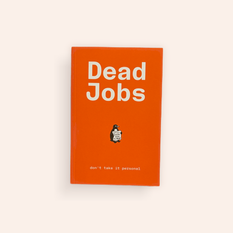 Dead Jobs – don't take it personal