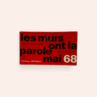 LES MURS ONT LA PAROLE MAI 68