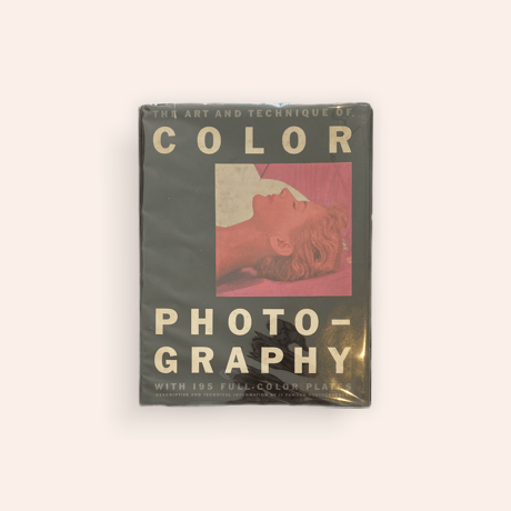 THE ART AND TECHNIQUE OF COLOR PHOTOGRAPHY