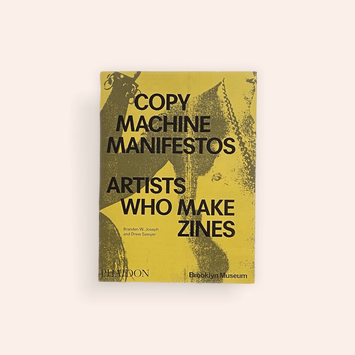 COPY MACHINE MANIFESTOS: ARTISTS WHO MAKE ZINES