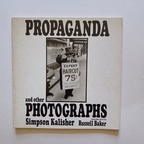 Propaganda and Other Photographs