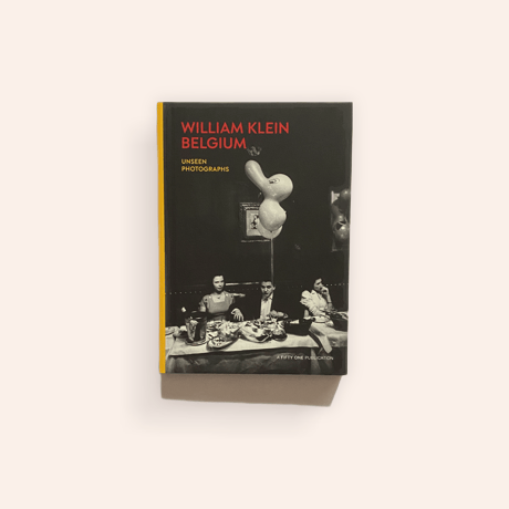 BELGIUM, UNSEEN PHOTOGRAPHS by William Klein