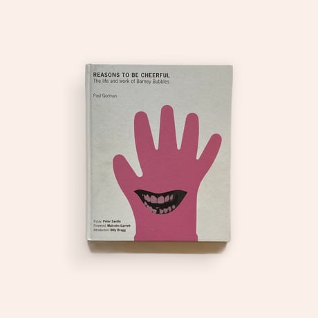 Reasons to Be Cheerful: The Life and Work of Barney Bubbles
