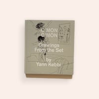 C'mon C'mon: Drawings From the Set by Yann Kebbi