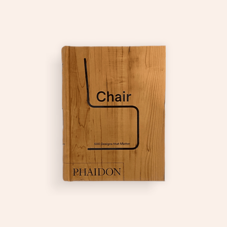 CHAIR: 500 DESIGNS THAT MATTER