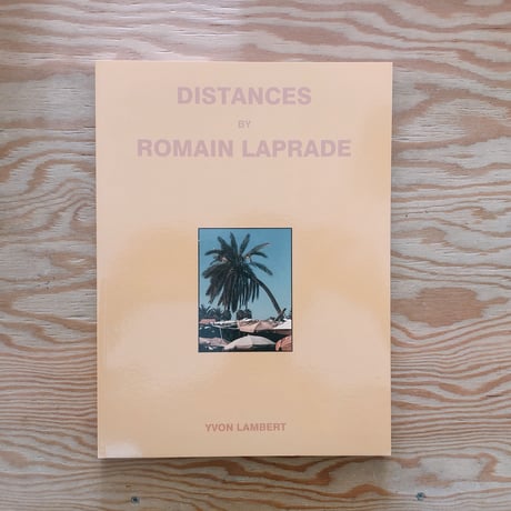 DISTANCES 　Romain Laprade     