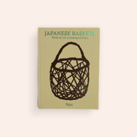 JAPANESE BASKETS: WOVEN ART FOR AN ENDANGERED PLANET