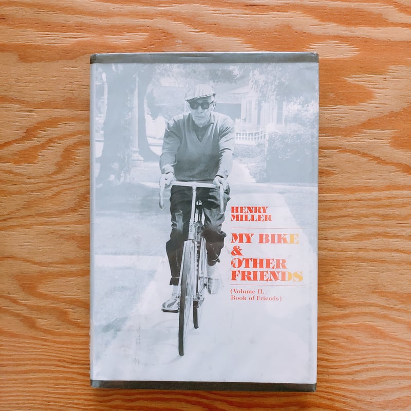 HENRY MILLER MY BIKE &OTHER FRINEDS | BOOKNERD