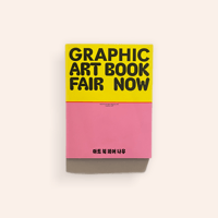 Graphic 51: Art Book Fair, Now