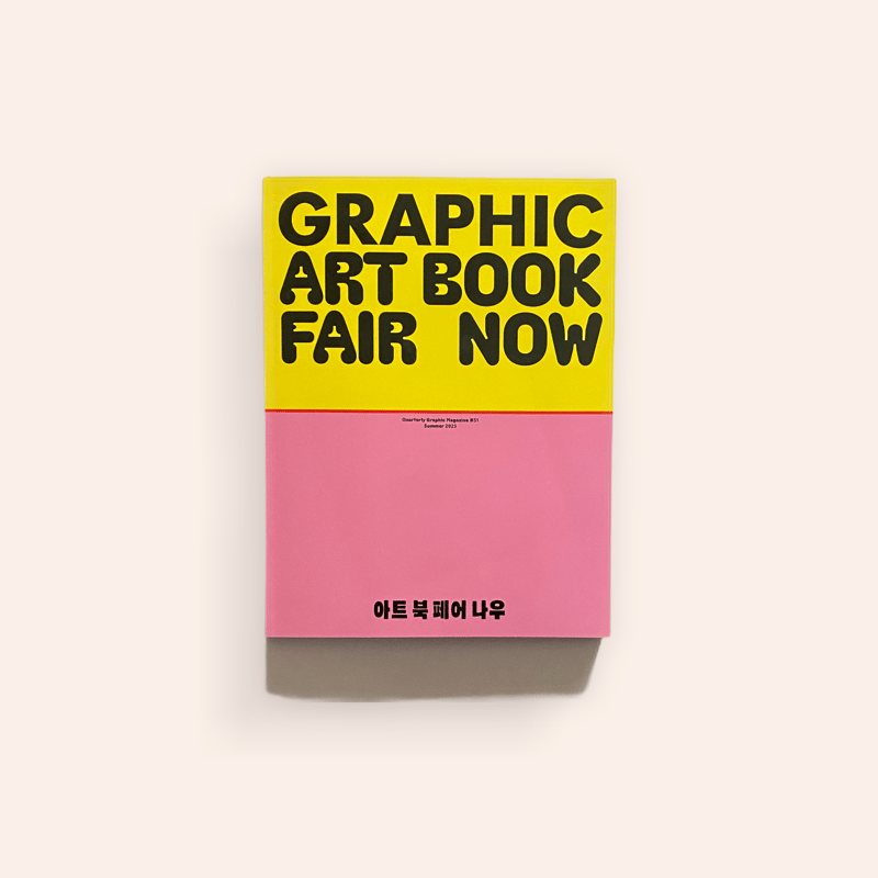 Graphic 51: Art Book Fair, Now | BOOKNERD