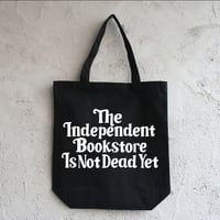 BOOKNERD ORIGINAL TOTE "The Independent Bookstore Is Not Dead Yet"