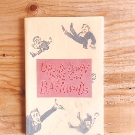 DUANE MICHALS UPSIDE DOWN INSIDE OUT AND BACKWARDS