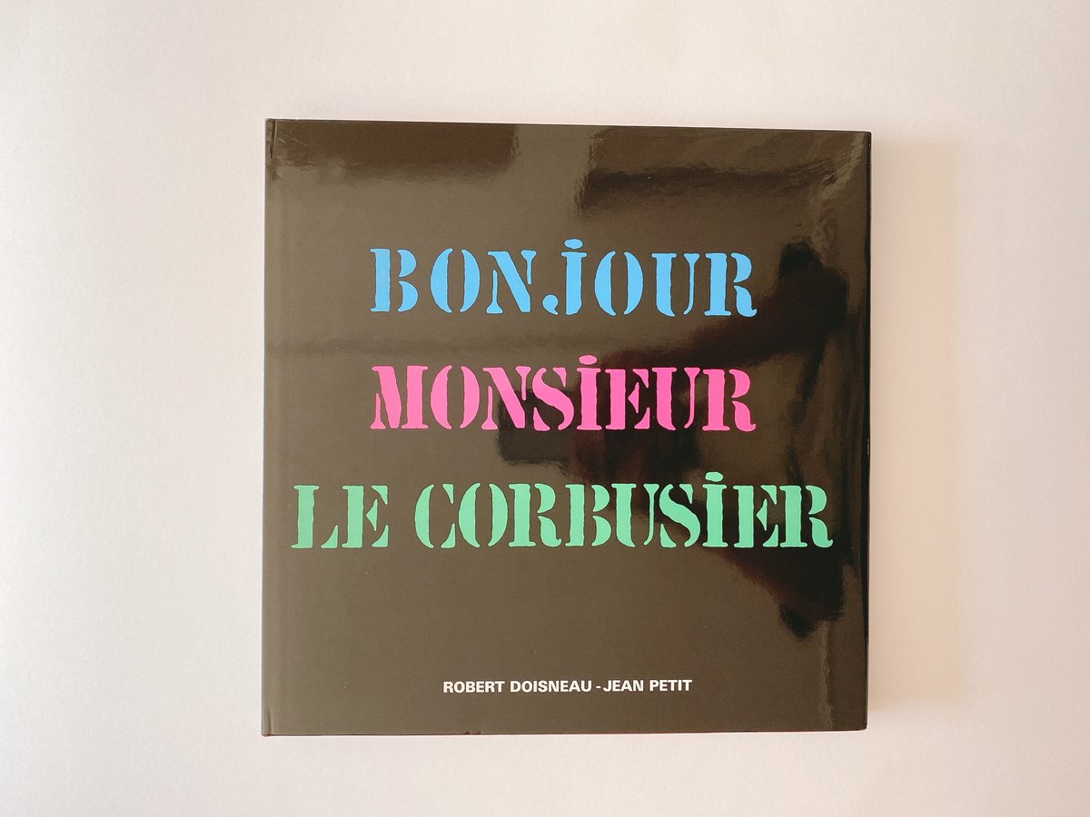BONJOUR MONSIEUR LE CORBUSIER | BOOKNERD
