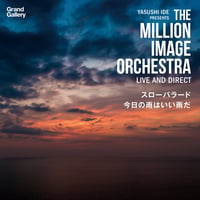 THE MILLION IMAGE ORCHESTRA＿スローバラード/今日の雨はいい雨だ(7")
