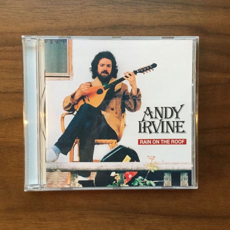 CD「Rain on the Roof」Andy Irvine