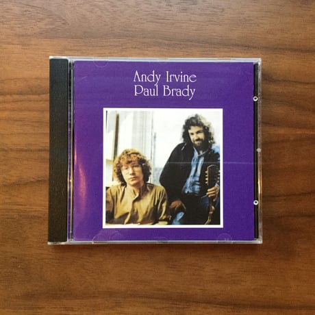 CD「Andy Irvine ＆ Paul Brady」リマスター版