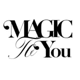 magic to you