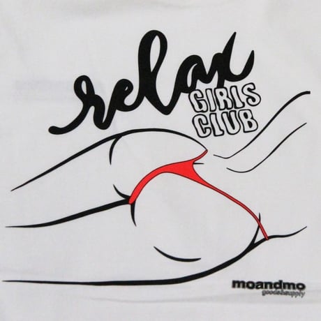 MO AND MO GOODS & SUPPLY - RELAX GIRLS CLUB Tee