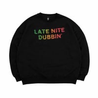 LATE NITE DUBBIN’  CREWNECK SWEAT  / Black