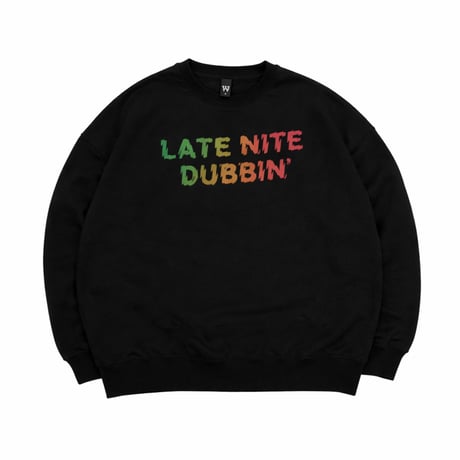 LATE NITE DUBBIN’  CREWNECK SWEAT  / Black