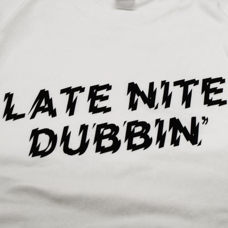 LATE NITE DUBBIN’ Tee / White