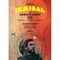 6.28.Sat IZMICAL with BARRIO LINDO