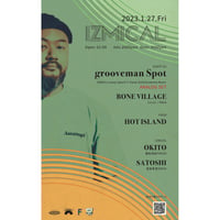1.27.Fri IZMICAL with grooveman Spot
