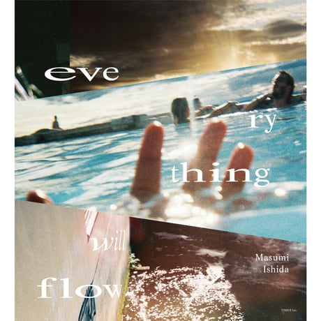 石田真澄写真集「everything will flow」(TISSUE PAPERS 05)   第二版