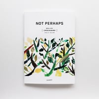 NOT PERHAPS　ISSUE #2 FALL 2017 特集［CHIECHIHIRO］