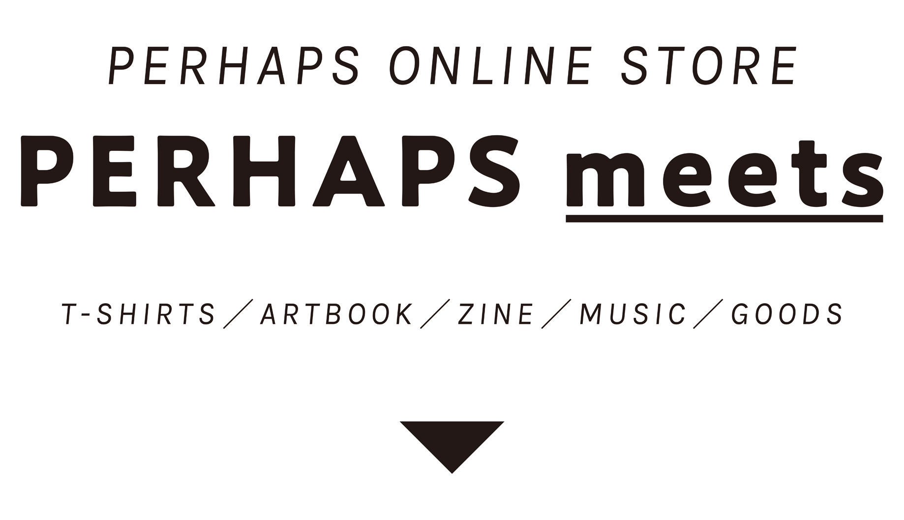 PERHAPS ONLINE STORE