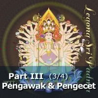Legong Sri Padma Part III - Pengawak dan Pengecet