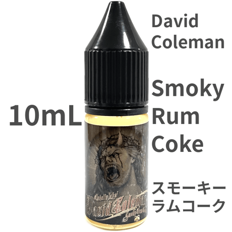 10mL スモーキーラムコーク "David Coleman Smoky Rum Coke" VAPEリキッド