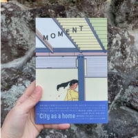 MOMENT 3　City as a home