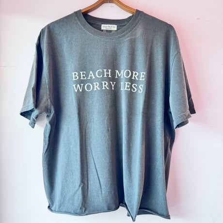 BEACH MORE WORRY LESS-Tee