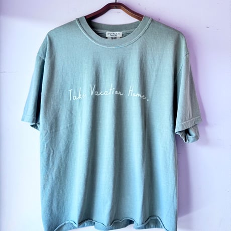 Take Vacation Home-Tee