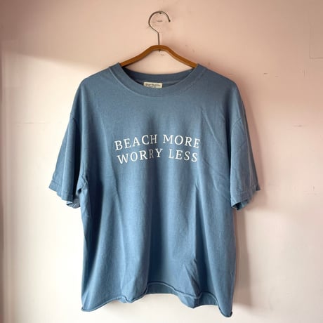 BEACH MORE WORRY LESS-Tee