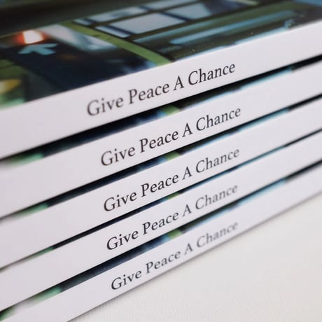 KOHEI HAYASHI Photo Book / "Give Peace A Chance"