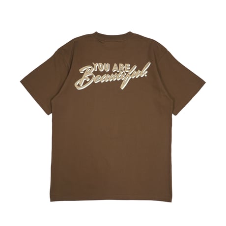 Stand BOWERY / YOU ARE BEAUTIFUL TEE (BROWN)