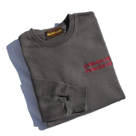 BE-SHARE |It's like that y'all Crewneck Sweat(BLACK)