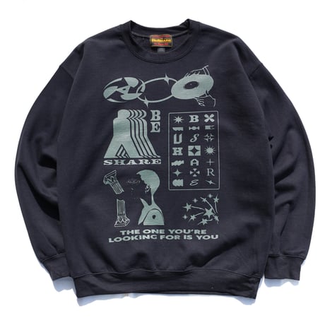 BE-SHARE | The one you’re looking for is with you. Crew Sweat (Black)