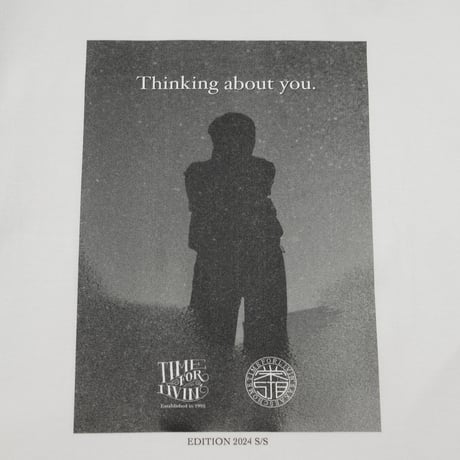 Time For Livin′ / "THINKING ABOUT YOU" PHOTO S/S TEE (WHITE)