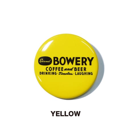 Stand BOWERY / BOWERY ORIGINAL 缶バッジ (4COLOR)