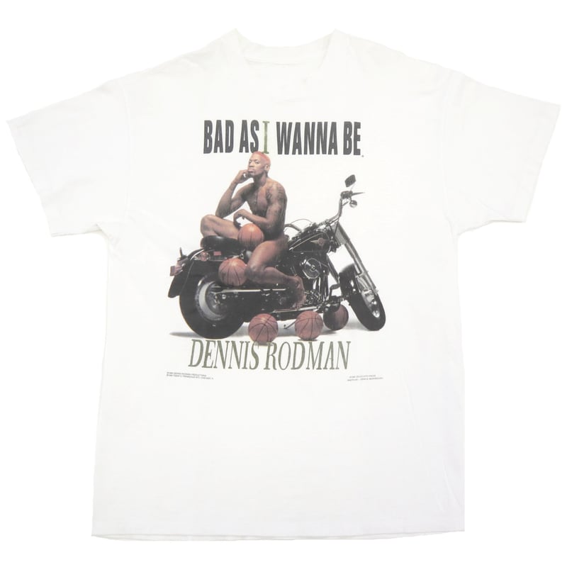 Denis Rodman Bad As I Wanna Be Tee Tシャツ