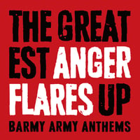 ANGER FLARES / THE GREATEST ANGER FLARES UP