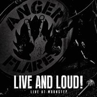 ANGER FLARES / LIVE AND LOUD! (CD)