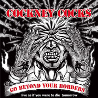 COCKNEY COCKS / GO BEYOND YOUR BORDER (CD)