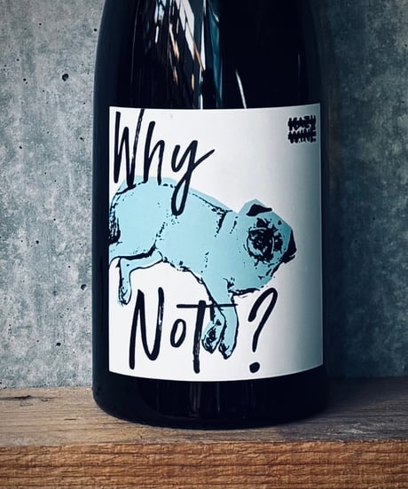 WHY NOT? CHARDONNAY 2023 ホワイ・ノット？ シャルドネ