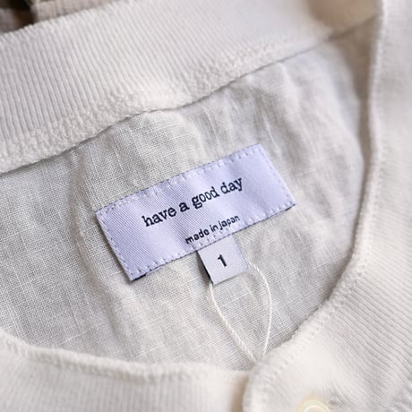 【unisex】have a good day [ハブアグッドデイ] / Linen Henley S/S Tee