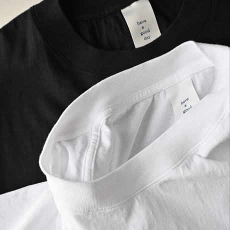 【unisex】have a good day [ハブアグッドデイ] / Tubular S/S Tee