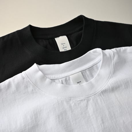 【unisex】have a good day [ハブアグッドデイ] / Tubular S/S Tee